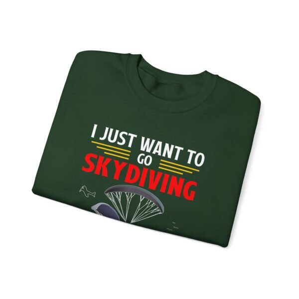 I Just Want To Go Skydiving Crewneck Sweatshirt - Image 9