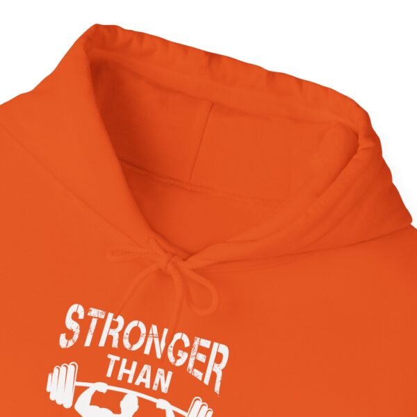 Stronger Than Your Excuses Hoodie - Image 30
