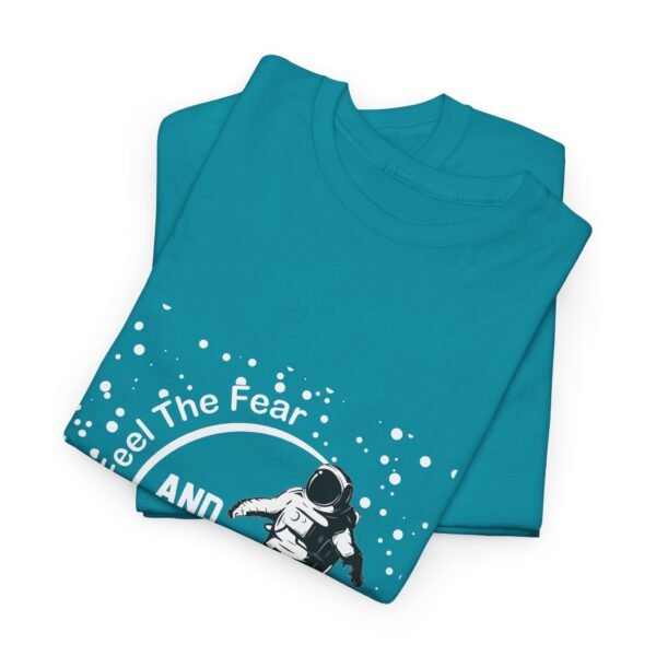Feel The Fear T Shirt - Image 8