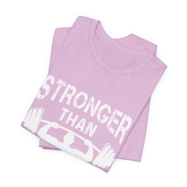 Stronger Than Your Excuses Short Sleeve Tee - Image 33