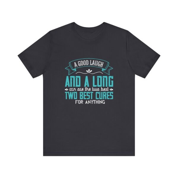 A Good Laugh and a Long Run Short Sleeve Tee - Image 11