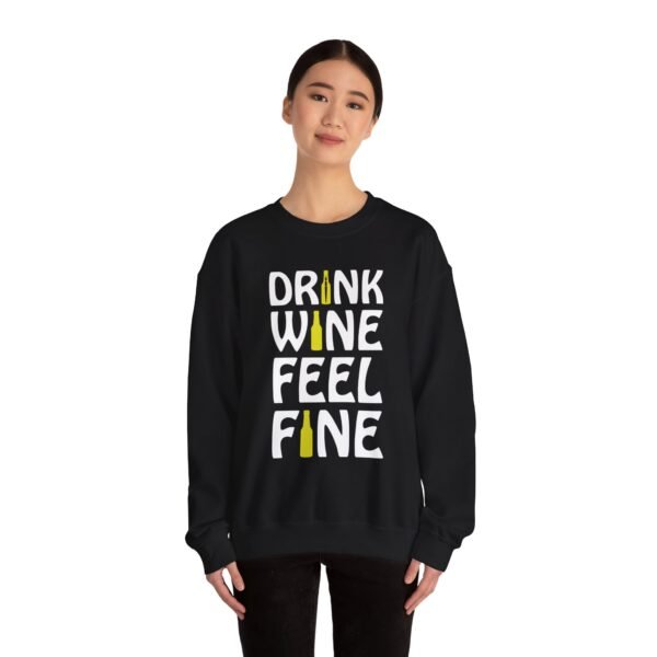 Drink Wine Feel Fine Crewneck Sweatshirt - Image 12
