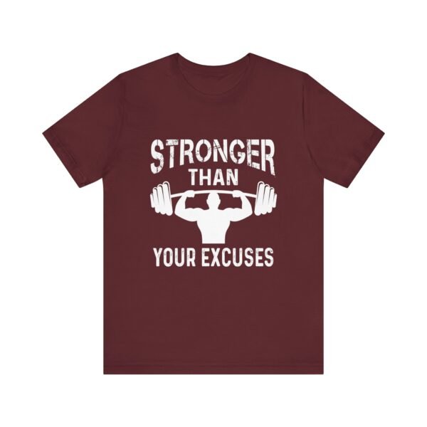 Stronger Than Your Excuses Short Sleeve Tee - Image 36