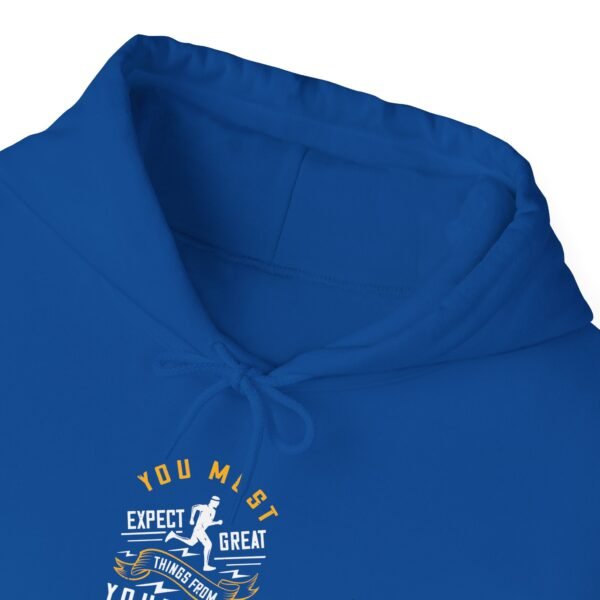 You Must Expect Great Things Hoodie - Image 25