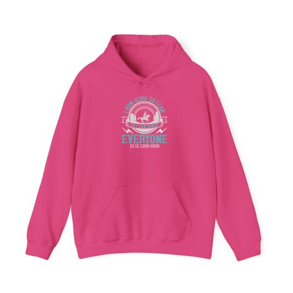 I Run Slow Hooded Sweatshirt - Image 26