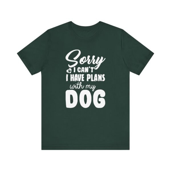 Plans With My Dog Short Sleeve Tee - Image 21