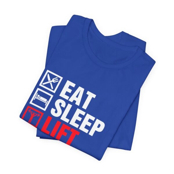 Eat Sleep Lift Repeat Short Sleeve Tee - Image 18