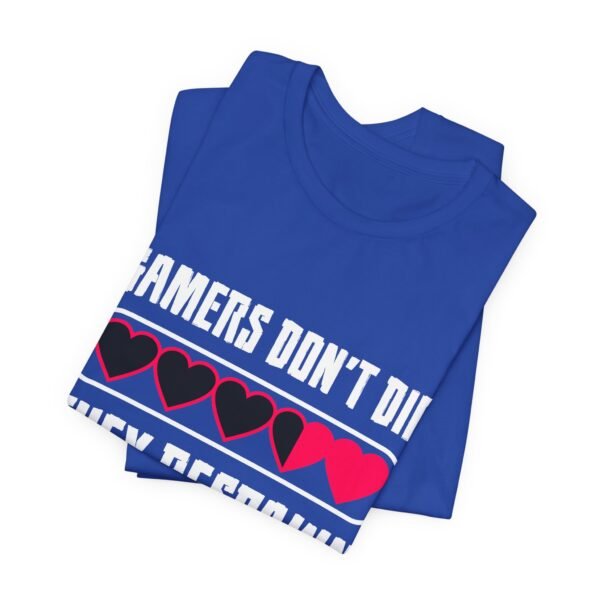 Gamers Don't Die Short Sleeve T-Shirt - Image 13