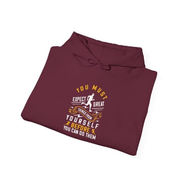 You Must Expect Great Things Hoodie - Image 9