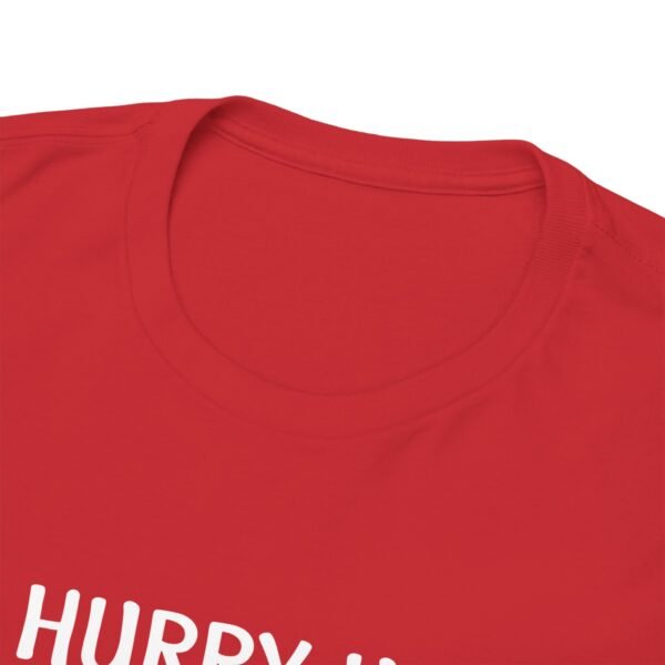 Hurry Up Inner Peace Cotton T Shirt - Image 30