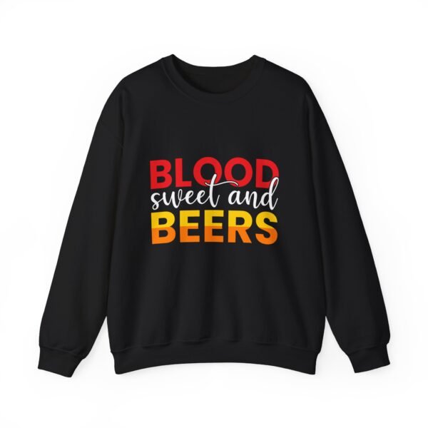 Blood Sweat and Beers Crewneck Sweatshirt - Image 13