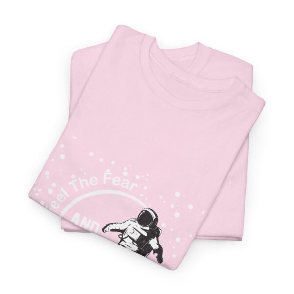 Feel The Fear T Shirt - Image 33