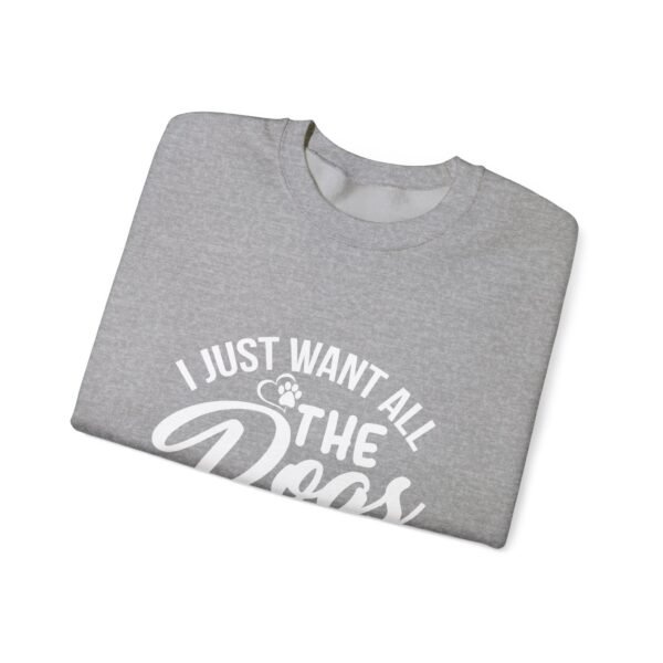 I Want All The Dogs Crewneck Sweatshirt - Image 35