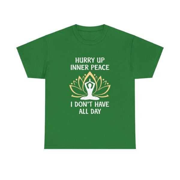 Hurry Up Inner Peace Cotton T Shirt - Image 16