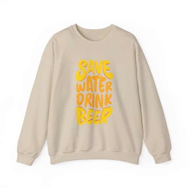 Save Water Drink Beer Crewneck Sweatshirt - Image 13