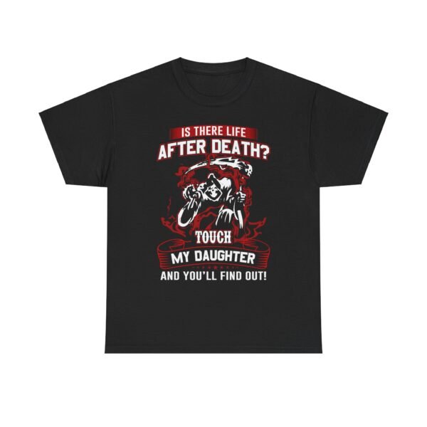 Is There Life After Death T Shirt - Image 5
