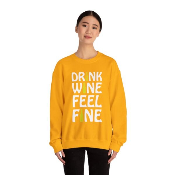 Drink Wine Feel Fine Crewneck Sweatshirt - Image 28