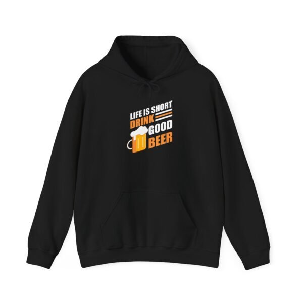 Drink Good Beer Hooded Sweatshirt - Image 16