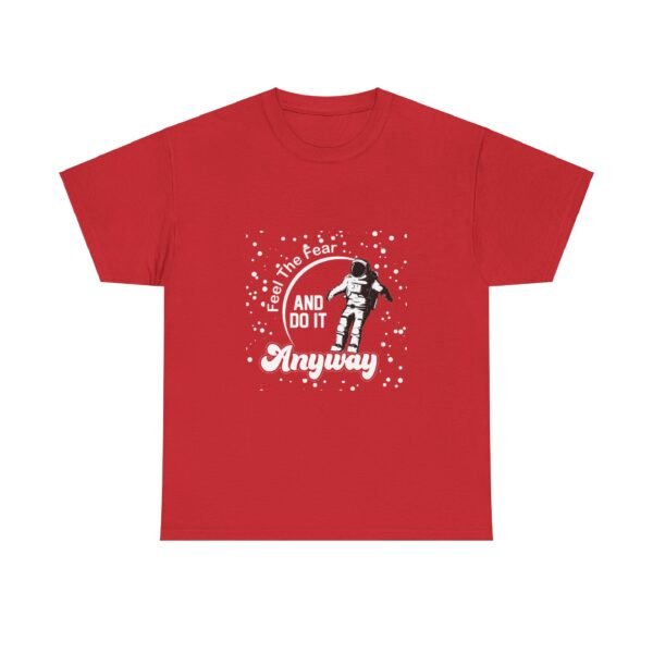 Feel The Fear T Shirt - Image 26