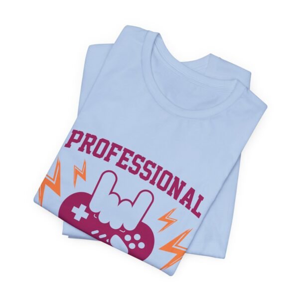 Professional Gamer Short Sleeve Tee - Image 13