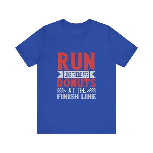 Run Like There Are Donuts Short Sleeve Tee - Image 11