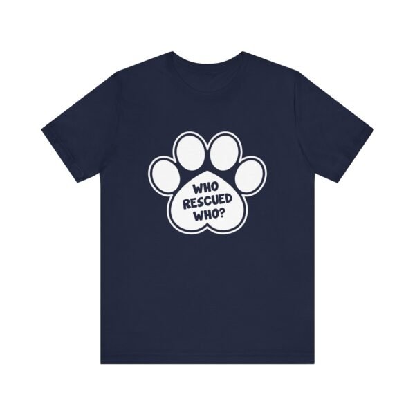 Who Rescured Who Short Sleeve Tee - Image 31
