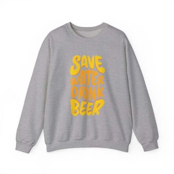 Save Water Drink Beer Crewneck Sweatshirt