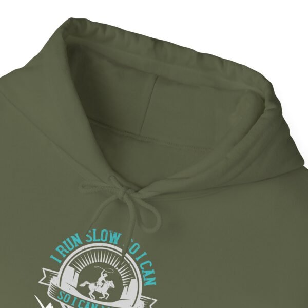 I Run Slow Hooded Sweatshirt - Image 5
