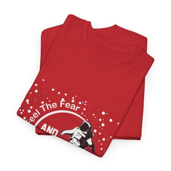 Feel The Fear T Shirt - Image 28
