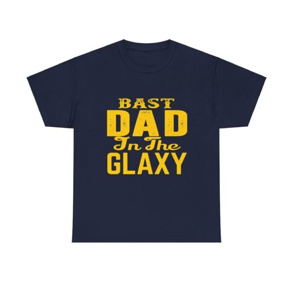 Bast Dad In The Galxy T Shirt - Image 26