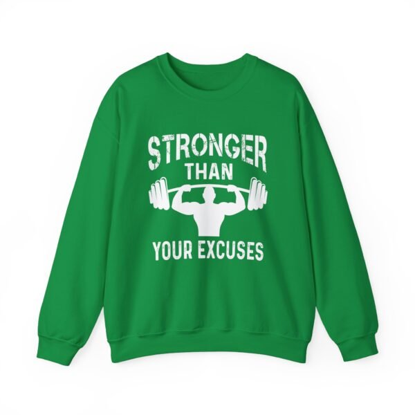 Stronger Than Your Excuses Sweatshirt - Image 4