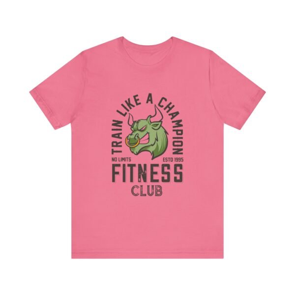 Train Like A Champion T-Shirt - Image 56