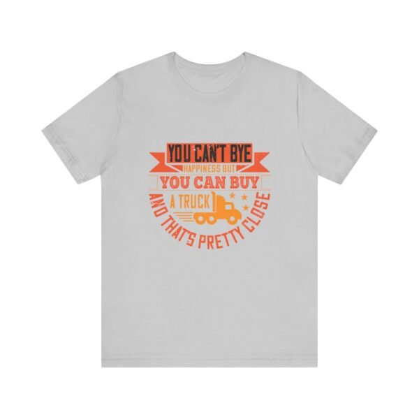 Buy A Truck Short Sleeve Tee - Image 56