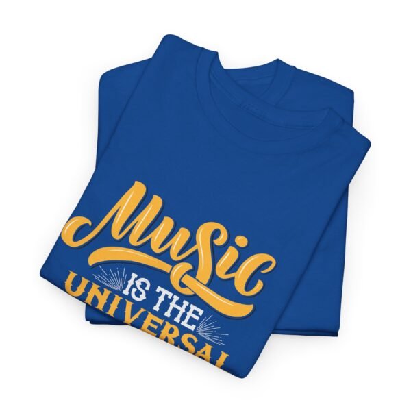 Music is the Universal Language T Shirt - Image 33