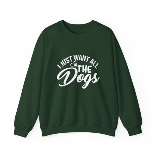 I Want All The Dogs Crewneck Sweatshirt - Image 41