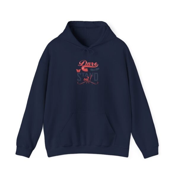 Dare To Stand Out Hoodie - Image 13
