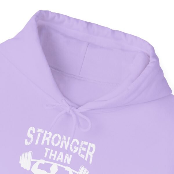 Stronger Than Your Excuses Hoodie - Image 60