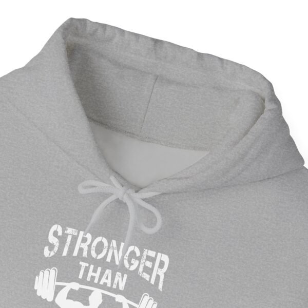 Stronger Than Your Excuses Hoodie - Image 5