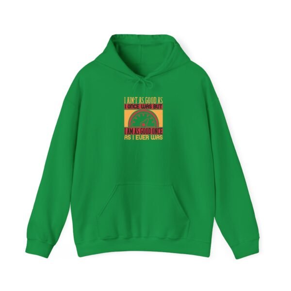 I Ain't As Good As Hoodie - Image 11