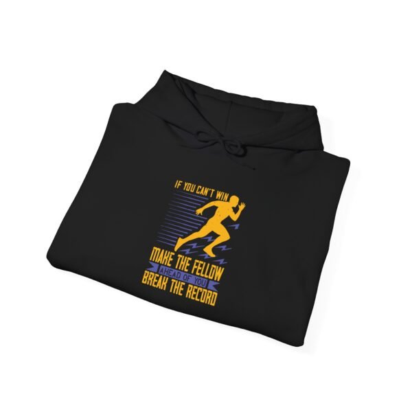 If You Can't Win Hooded Sweatshirt - Image 9