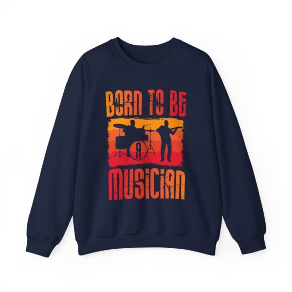 Born To Be A Musician Crewneck Sweatshirt - Image 13