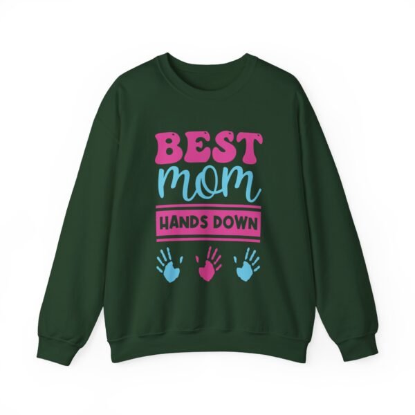 Best Mom Hands Down Sweatshirt - Image 4