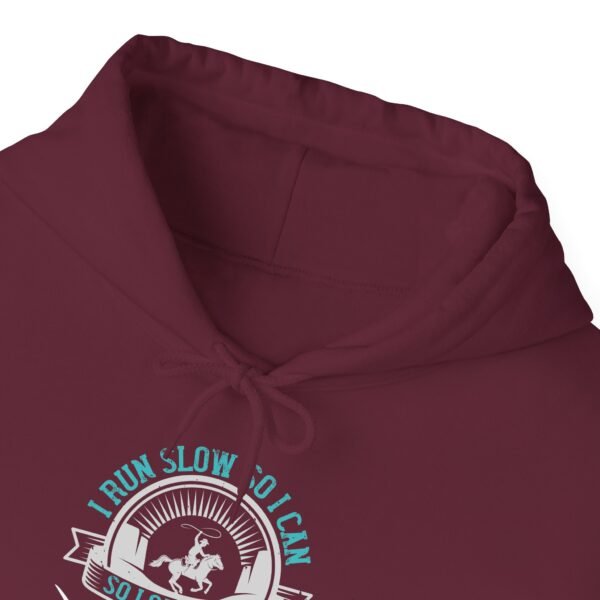 I Run Slow Hooded Sweatshirt - Image 15