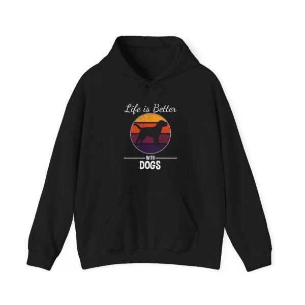 Life is Better with Dogs Hooded Sweatshirt - Image 13