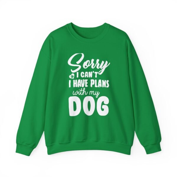 Plans With My Dog Crewneck Sweatshirt - Image 7