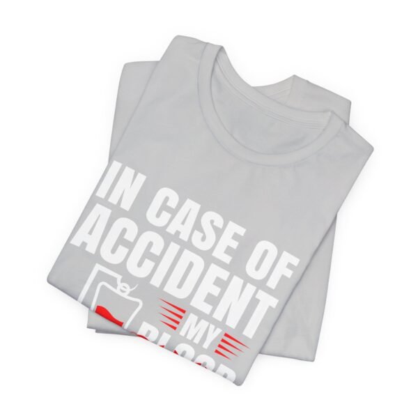 In Case of Accident Beer Short Sleeve Tee - Image 53