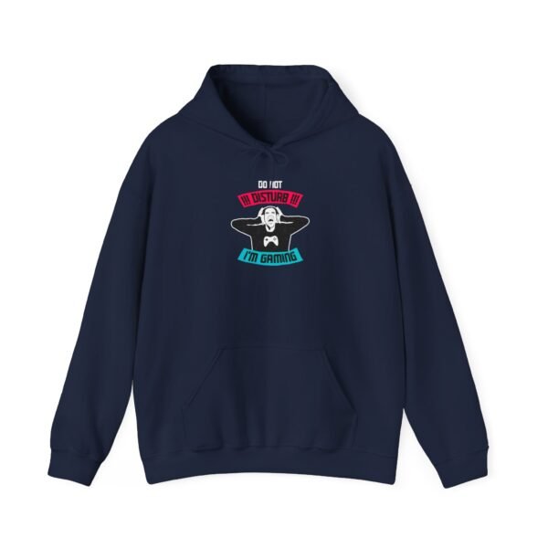 Do Not Disturb I'm Gaming Hoodie - Image 36