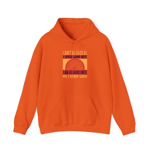 I Ain't As Good As Hoodie - Image 21