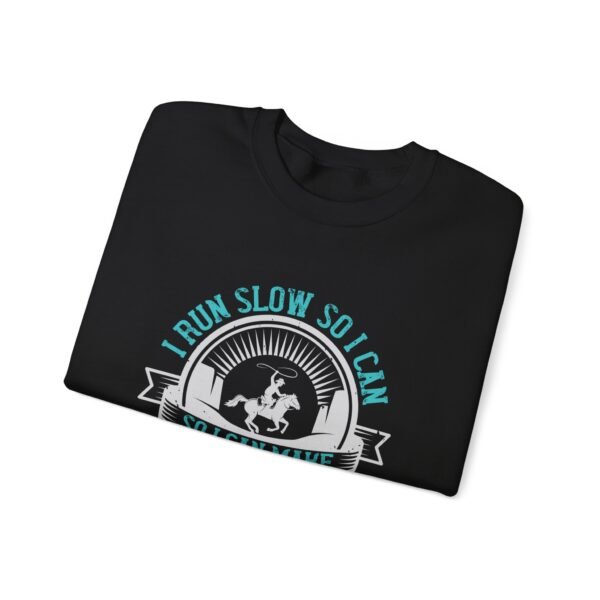 I Run Slow Crewneck Sweatshirt - Image 6