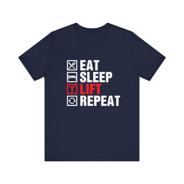 Eat Sleep Lift Repeat Short Sleeve Tee - Image 11